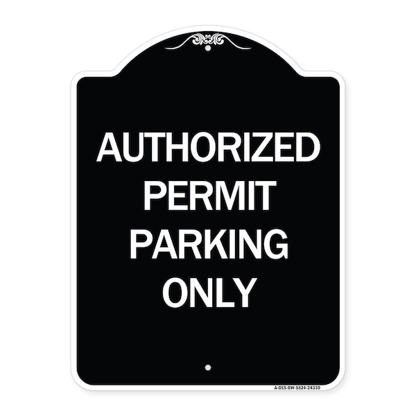 Authorized Permit Parking Only Heavy-Gauge Aluminum Architectural Sign, 24" x 18", BW-1824-24330